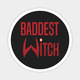 Baddest Witch Magnet